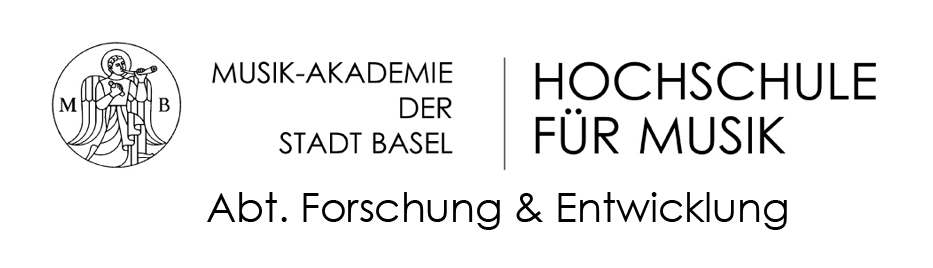 Abt. Forschung & Entwicklung der Hochschule für Musik Basel